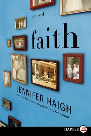 Faith: A Novel de Jennifer Haigh