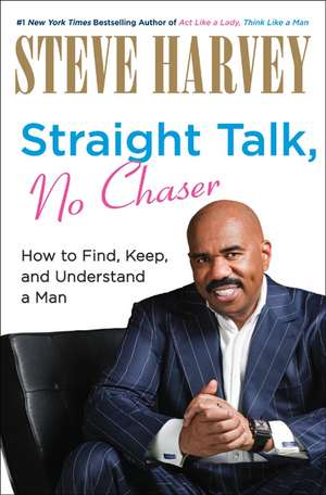 Straight Talk, No Chaser signed edition de Steve Harvey