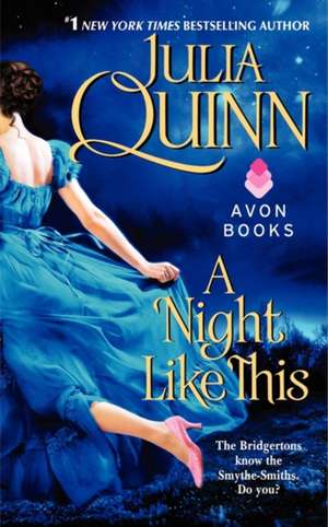 A Night Like This: A Smythe-Smith Quartet de Julia Quinn