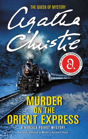 Murder on the Orient Express: A Hercule Poirot Mystery de Agatha Christie