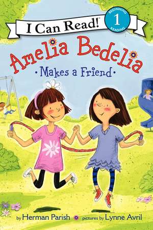 Amelia Bedelia Makes a Friend de Herman Parish