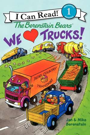 The Berenstain Bears: We Love Trucks! de Jan Berenstain