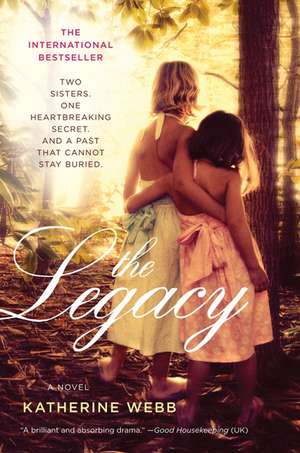 The Legacy: A Novel de Katherine Webb