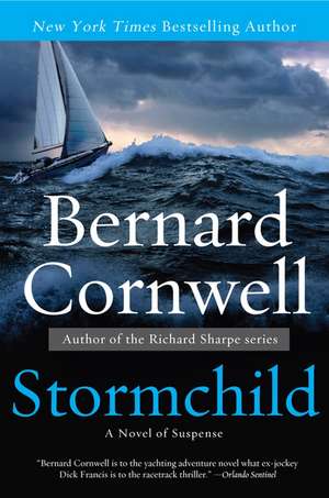 Stormchild: A Novel of Suspense de Bernard Cornwell