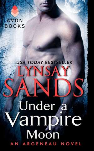 Under a Vampire Moon: An Argeneau Novel de Lynsay Sands