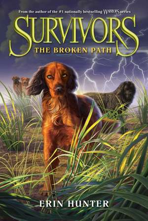 The Broken Path: Survivors vol 4 de Erin Hunter