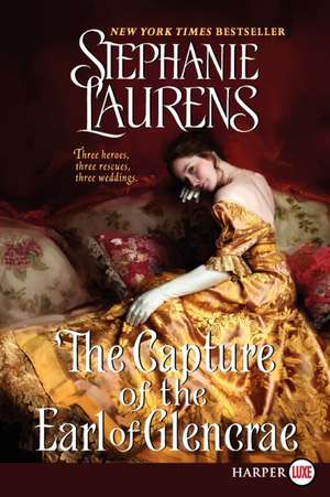 The Capture of the Earl of Glencrae de Stephanie Laurens