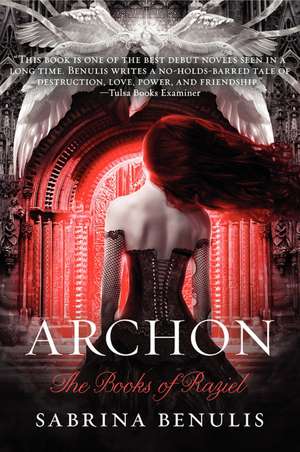 Archon: The Books of Raziel de Sabrina Benulis