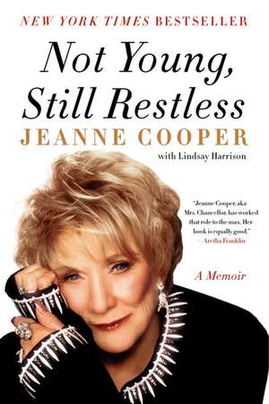 Not Young, Still Restless: A Memoir de Jeanne Cooper