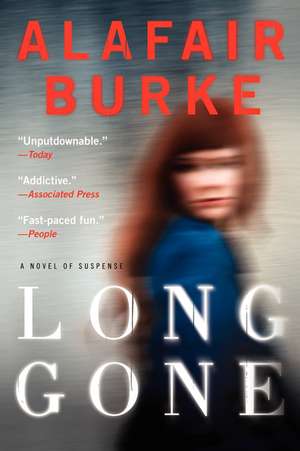 Long Gone: A Novel of Suspense de Alafair Burke