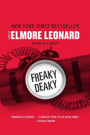 Freaky Deaky: A Novel de Elmore Leonard