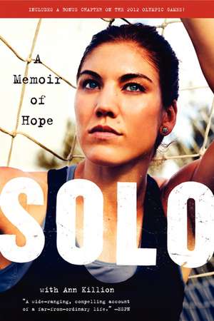 Solo: A Memoir of Hope de Hope Solo