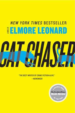 Cat Chaser: A Novel de Elmore Leonard