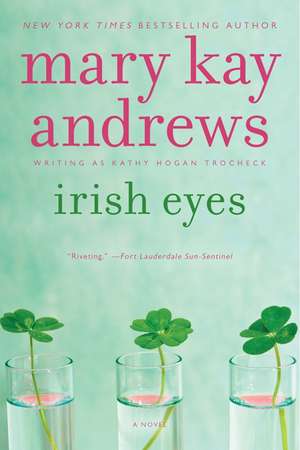 Irish Eyes: A Callahan Garrity Mystery de Mary Kay Andrews