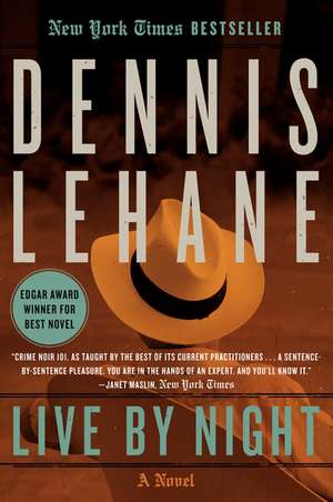 Live by Night: A Novel de Dennis Lehane