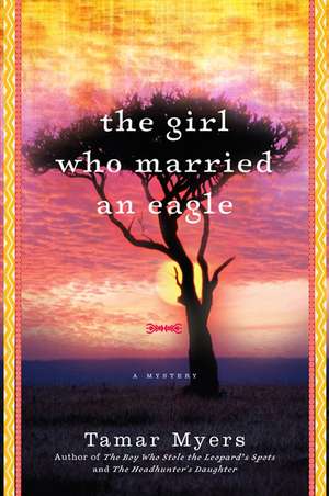 The Girl Who Married an Eagle: A Mystery de Tamar Myers