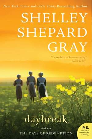 Daybreak: The Days of Redemption Series, Book One de Shelley Shepard Gray