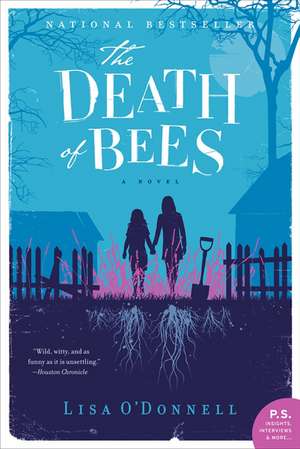 The Death of Bees: A Novel de Lisa O'Donnell