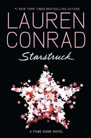 Starstruck de Lauren Conrad