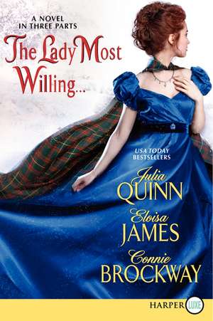 The Lady Most Willing...LP: A Novel in Three Parts de Julia Quinn