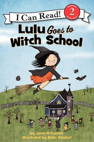 Lulu Goes to Witch School: A Halloween Book for Kids de Jane O'Connor