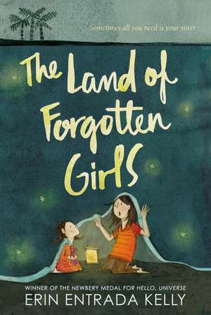 The Land of Forgotten Girls de Erin Entrada Kelly