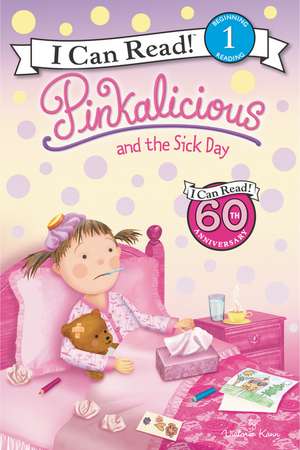 Pinkalicious and the Sick Day de Victoria Kann