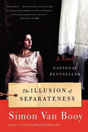 The Illusion of Separateness: A Novel de Simon Van Booy