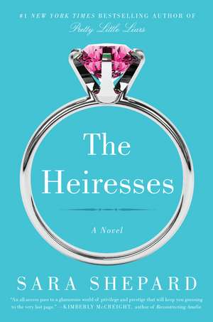Heiresses, The de Sara Shepard
