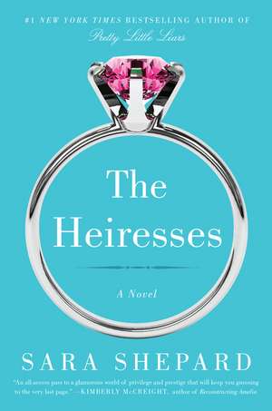 The Heiresses: A Novel de Sara Shepard