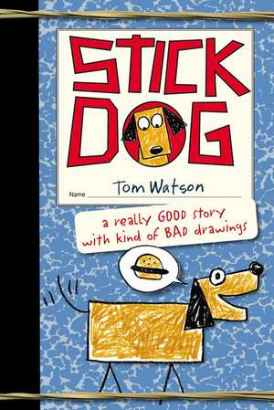 Stick Dog de Tom Watson