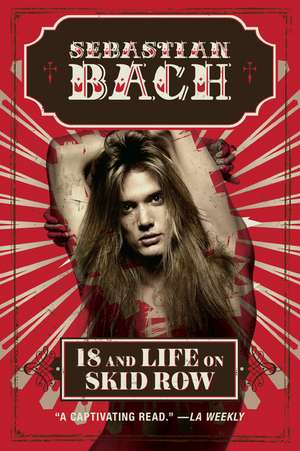 18 and Life on Skid Row de Sebastian Bach