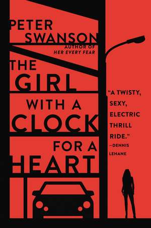 The Girl with a Clock for a Heart: A Novel de Peter Swanson