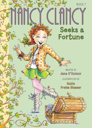 Fancy Nancy: Nancy Clancy Seeks a Fortune de Jane O'Connor