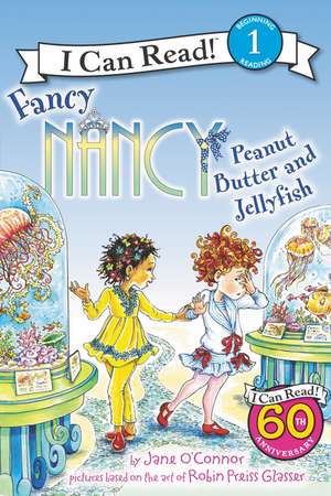 Fancy Nancy: Peanut Butter and Jellyfish de Jane O'Connor