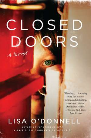 Closed Doors: A Novel de Lisa O'Donnell