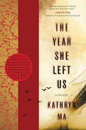 The Year She Left Us: A Novel de Kathryn Ma