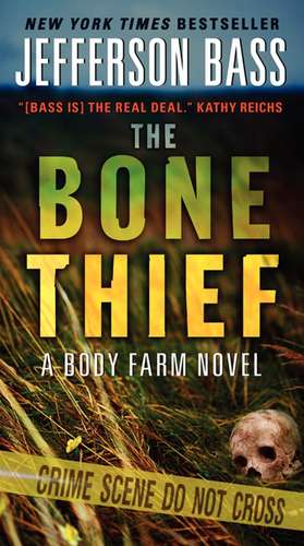 The Bone Thief: A Body Farm Novel de Jefferson Bass