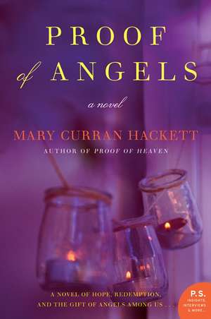 Proof of Angels: A Novel de Mary Curran Hackett