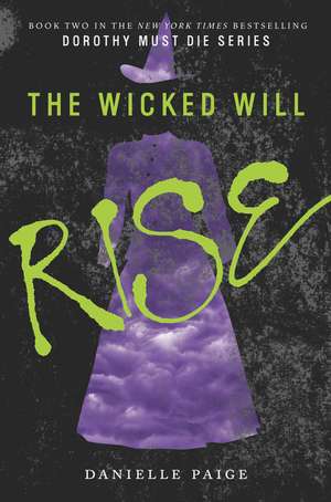 The Wicked Will Rise de Danielle Paige