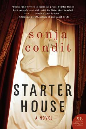 Starter House: A Novel de Sonja Condit