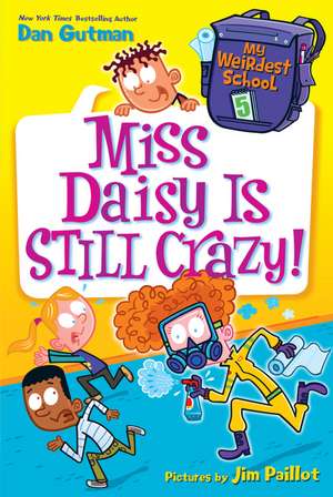 My Weirdest School #5: Miss Daisy Is Still Crazy! de Dan Gutman