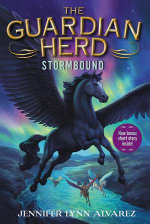 The Guardian Herd: Stormbound de Jennifer Lynn Alvarez