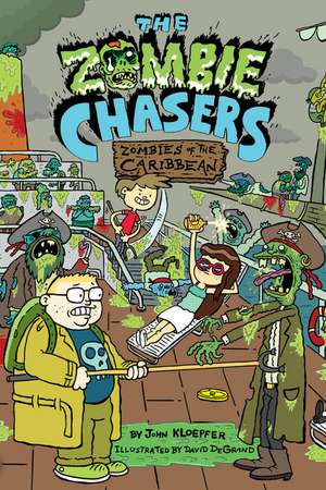 The Zombie Chasers #6: Zombies of the Caribbean de John Kloepfer