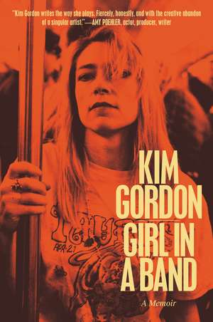 Girl in a Band: A Memoir de Kim Gordon