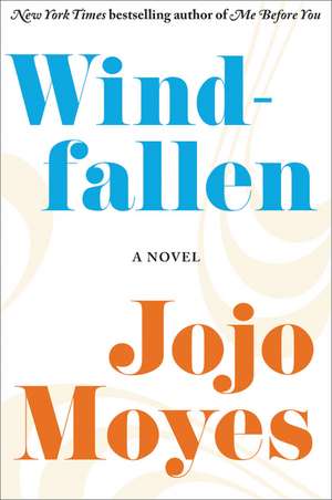 Windfallen de Jojo Moyes