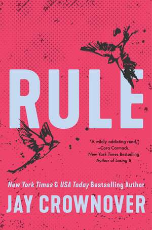 Rule: A Marked Men Novel de Jay Crownover