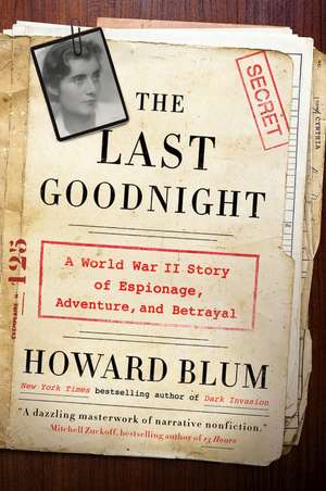 The Last Goodnight de Howard Blum