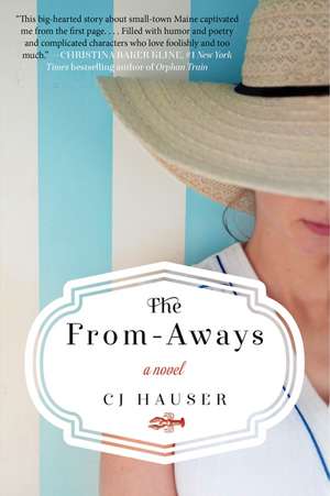 The From-Aways: A Novel de CJ Hauser