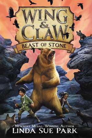 Wing & Claw #3: Beast of Stone de Linda Sue Park